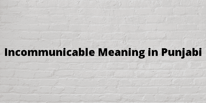 incommunicable