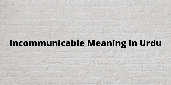 incommunicable