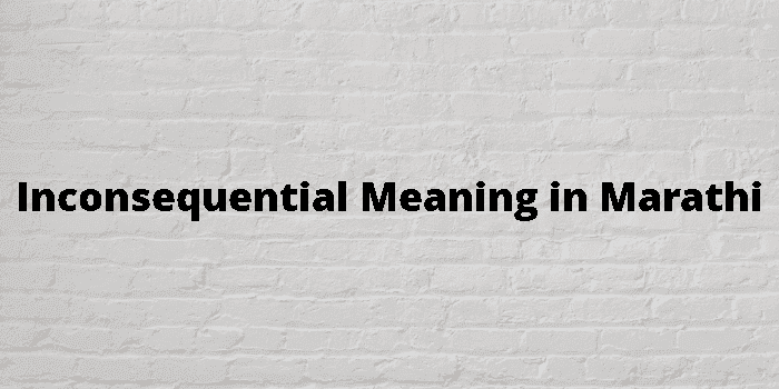 inconsequential