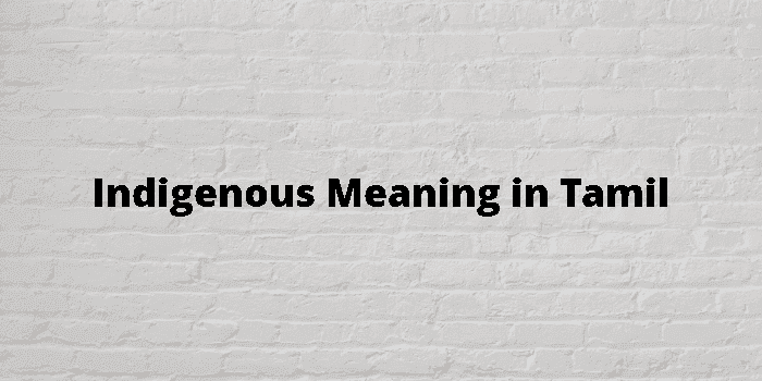 indigenous-meaning-in-tamil