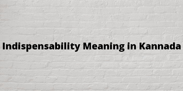 indispensability