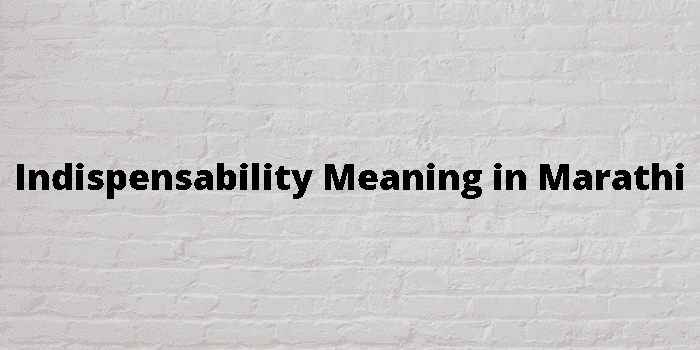 indispensability