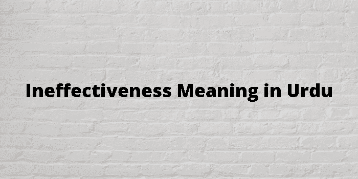 ineffectiveness