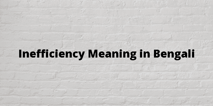 inefficiency