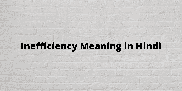 inefficiency