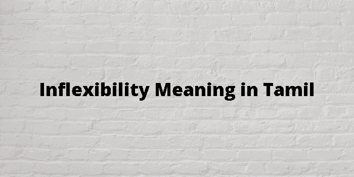 inflexibility