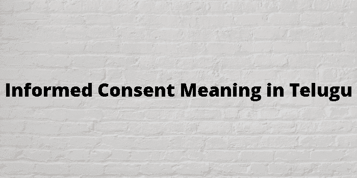 informed-consent-meaning-in-telugu