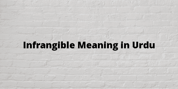 infrangible