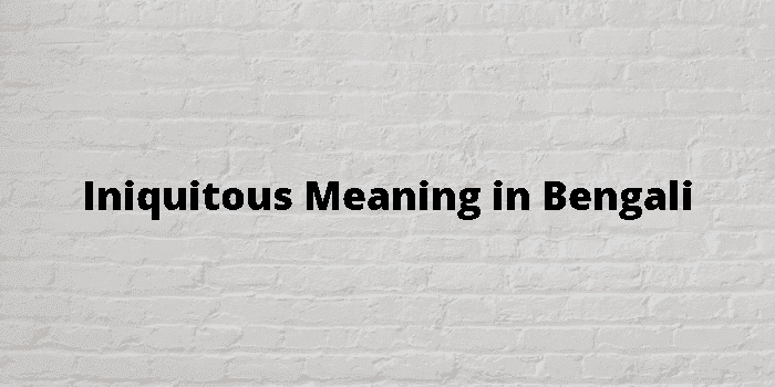 iniquitous