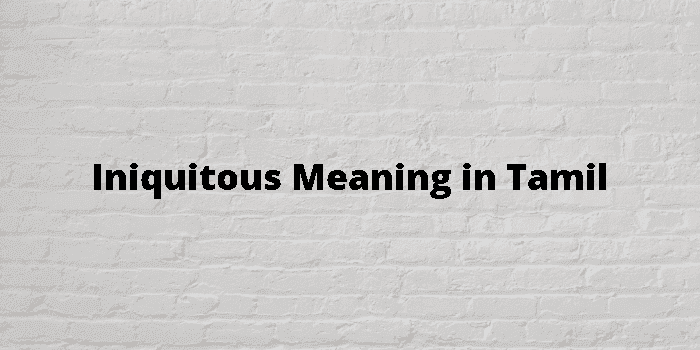 iniquitous