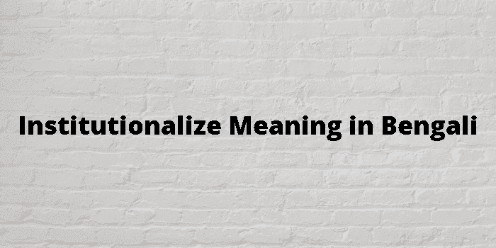 institutionalize