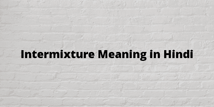 intermixture