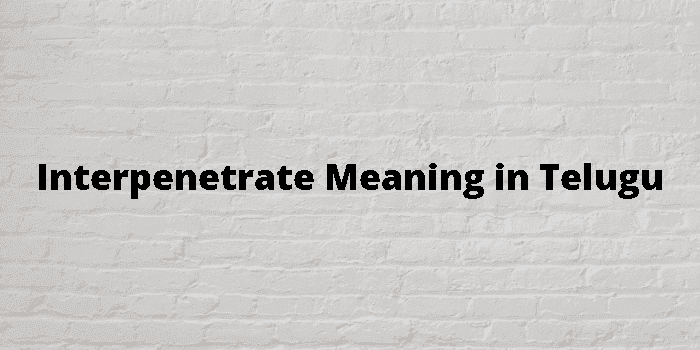 interpenetrate