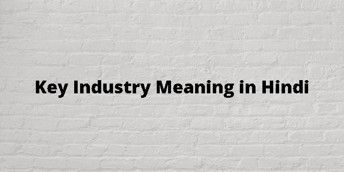 key industry