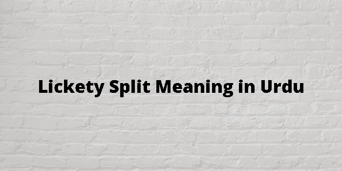 lickety split