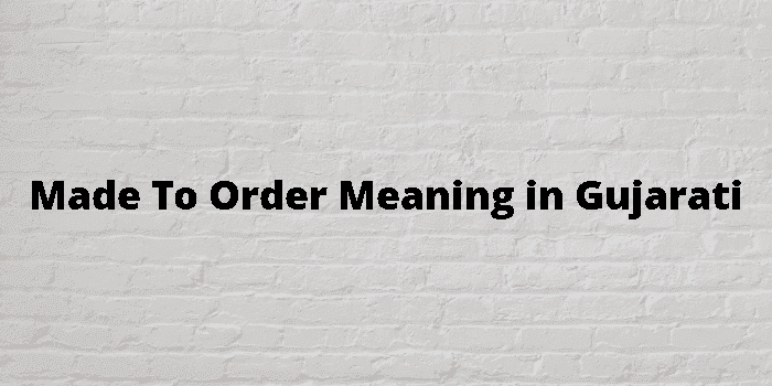 made to order