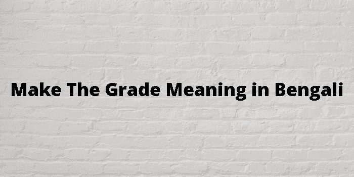 make the grade