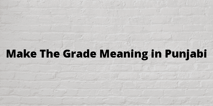 make the grade