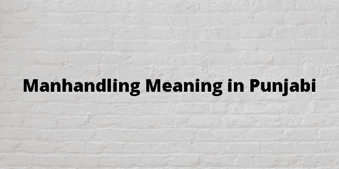 manhandling