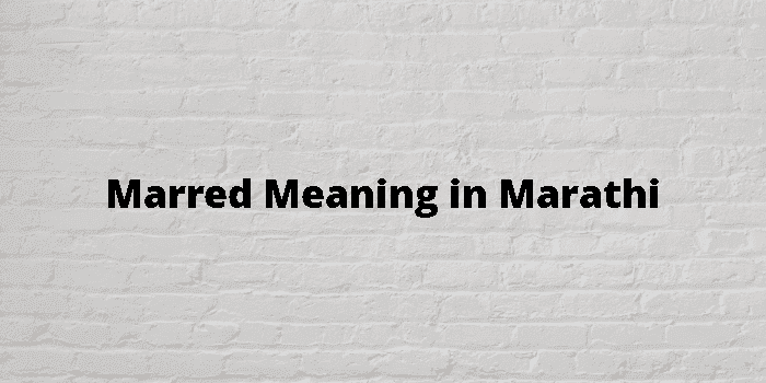 marred