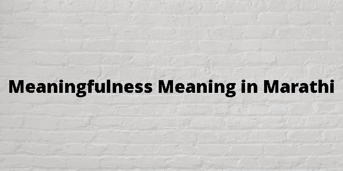 meaningfulness