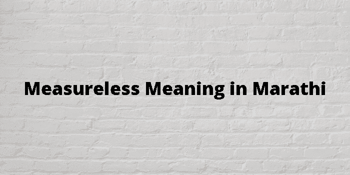 measureless