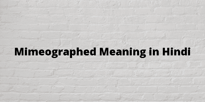 mimeographed