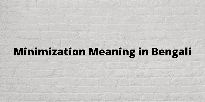 minimization