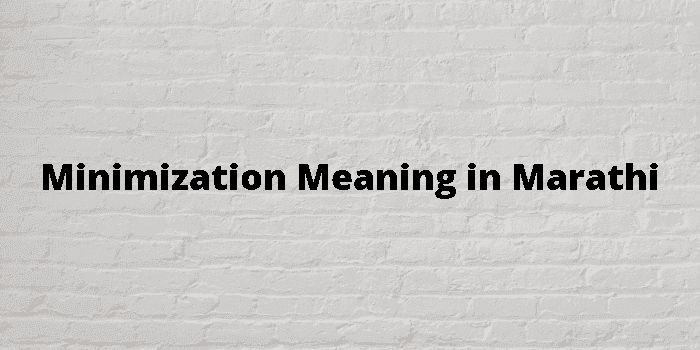 minimization