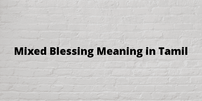 mixed blessing