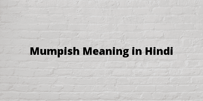 mumpish