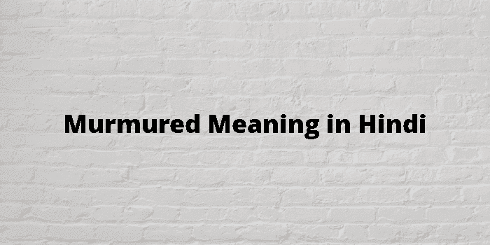 murmured