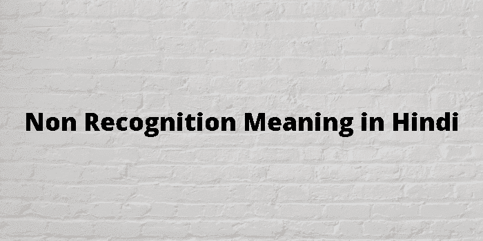 non recognition