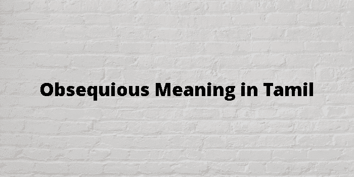 obsequious