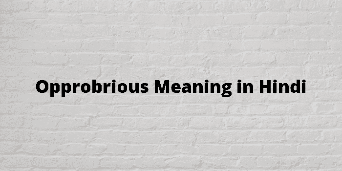 opprobrious