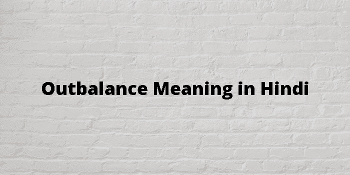 outbalance