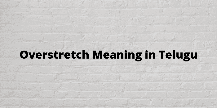 overstretch