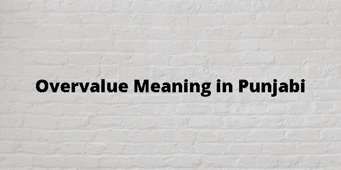 overvalue