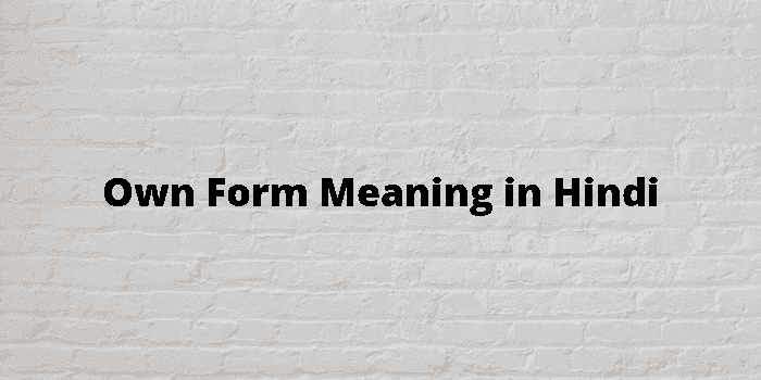 own form