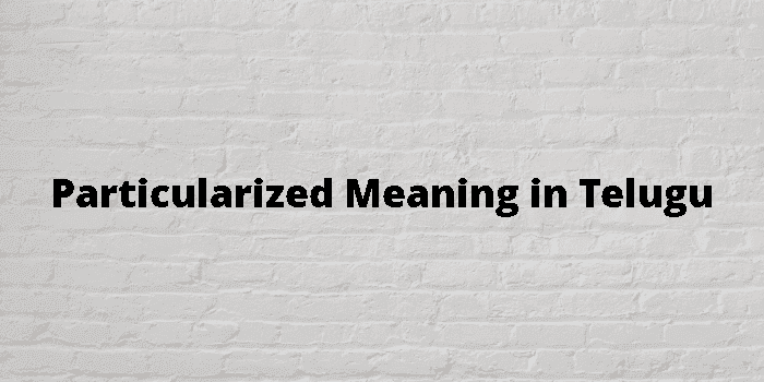 particularized