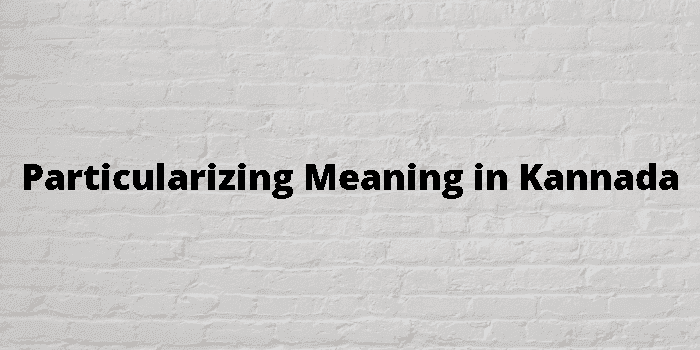 particularizing