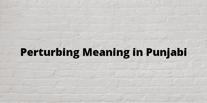 perturbing