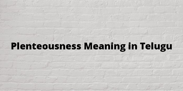 plenteousness