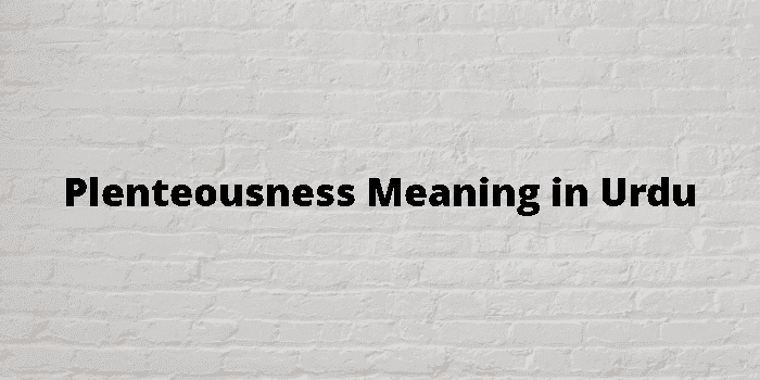 plenteousness