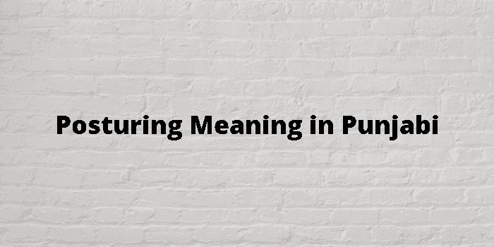 posturing