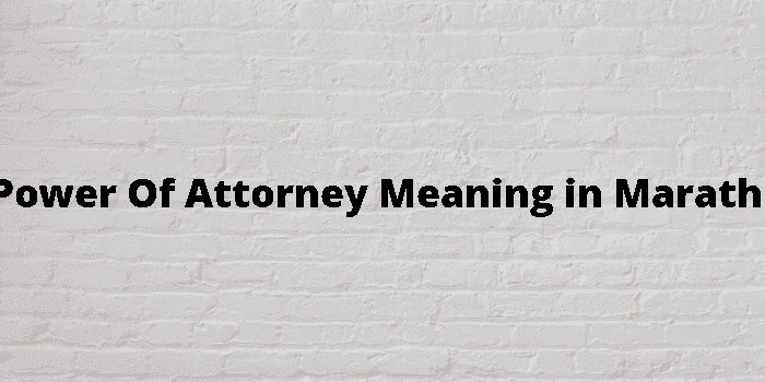 power-of-attorney-meaning-in-marathi