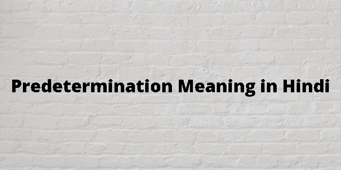 predetermination