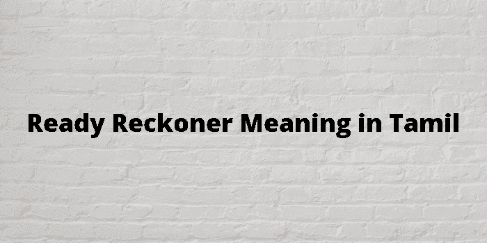 ready-reckoner-meaning-in-tamil