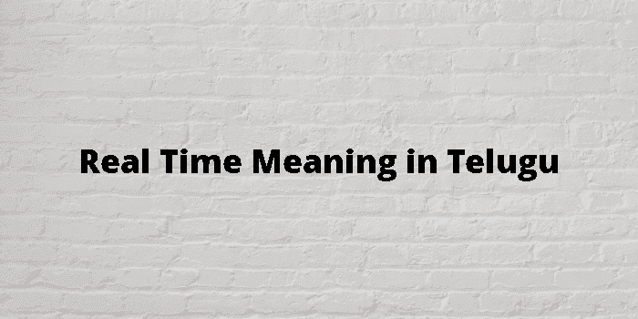 real-time-meaning-in-telugu