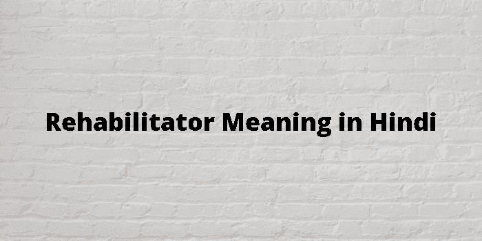 rehabilitator